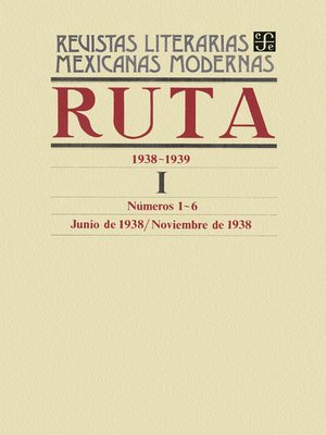 cover image of Ruta 1938-1939 I, números 1-6, junio-noviembre de 1938
